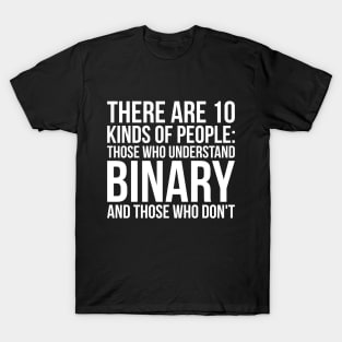 Understand Binary Or You Don't Funny Tech Computer Tee Shirts T-Shirt